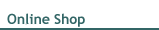 Visit our Online Shop